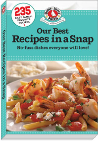 Our Best Recipes in a Snap by Gooseberry Patch, 9781620934272