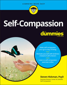 Self-Compassion For Dummies by Steven Hickman, 9781119796688