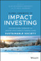 Global Handbook of Impact Investing (Solving Global Problems Via Smarter Capital Markets Towards A More Sustainable Society) by Elsa De Morais Sarmento, R. Paul Herman, 9781119690641