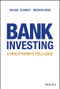 Bank Investing (A Practitioner's Field Guide) by Suhail Chandy, Weison Ding, 9781119728047