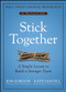 Stick Together (A Simple Lesson to Build a Stronger Team) by Jon Gordon, Kate Leavell, 9781119762607