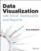 Data Visualization with Excel Dashboards and Reports by Dick Kusleika, 9781119698722