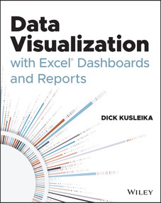 Data Visualization with Excel Dashboards and Reports by Dick Kusleika, 9781119698722