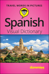 Spanish Visual Dictionary For Dummies by The Experts at Dummies, 9781119717126
