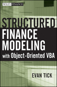 Structured Finance Modeling with Object-Oriented VBA by Evan Tick, 9780470098592