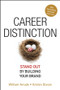 Career Distinction (Stand Out by Building Your Brand) by William Arruda, Kirsten Dixson, 9780470128183