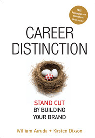Career Distinction (Stand Out by Building Your Brand) by William Arruda, Kirsten Dixson, 9780470128183