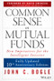 Common Sense on Mutual Funds, Updated 10th Anniversary Edition - 9780470138137 by John C. Bogle, David F. Swensen, 9780470138137