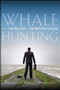 Whale Hunting (How to Land Big Sales and Transform Your Company) by Tom Searcy, Barbara Weaver Smith, 9780470182697