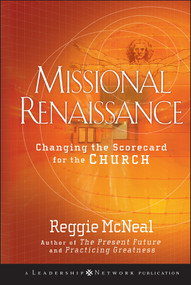 Missional Renaissance (Changing the Scorecard for the Church) by Reggie McNeal, 9780470243442
