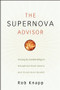 The Supernova Advisor (Crossing the Invisible Bridge to Exceptional Client Service and Consistent Growth) by Robert D. Knapp, 9780470249277