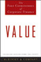 Value (The Four Cornerstones of Corporate Finance) by McKinsey & Company Inc., Tim Koller, Richard Dobbs, Bill Huyett, 9780470424605