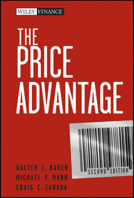 The Price Advantage by Walter L. Baker, Michael V. Marn, Craig C. Zawada, 9780470481776