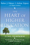 The Heart of Higher Education (A Call to Renewal) by Parker J. Palmer, Arthur Zajonc, Megan Scribner, Mark Nepo, 9780470487907