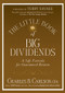 The Little Book of Big Dividends (A Safe Formula for Guaranteed Returns) by Charles B. Carlson, Terry Savage, 9780470567999