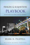 Mergers and Acquisitions Playbook (Lessons from the Middle-Market Trenches) by Mark A. Filippell, 9780470627532