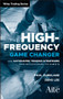 The High Frequency Game Changer (How Automated Trading Strategies Have Revolutionized the Markets) by Paul Zubulake, Sang Lee, 9780470770382