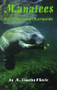 Manatees (Our Vanishing Mermaids) by Timothy O'Keefe, 9780936513430