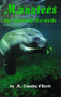 Manatees (Our Vanishing Mermaids) by Timothy O'Keefe, 9780936513430