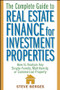 The Complete Guide to Real Estate Finance for Investment Properties (How to Analyze Any Single-Family, Multifamily, or Commercial Property) by Steve Berges, 9780471647126