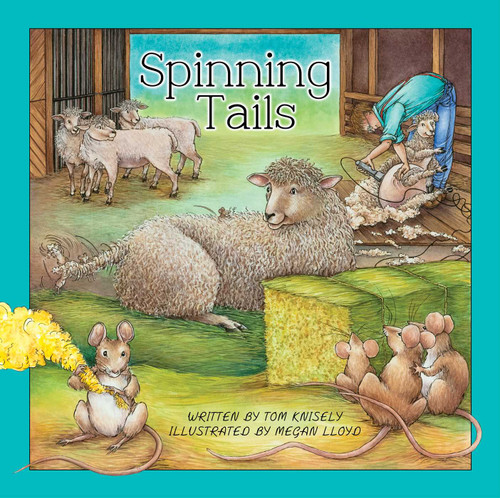 Spinning Tails by Tom Knisely, Megan Lloyd-Thompson, 9780811739146