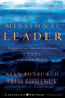 The Missional Leader (Equipping Your Church to Reach a Changing World) by Alan Roxburgh, Fred Romanuk, Eddie Gibbs, 9780787983253