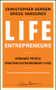 Life Entrepreneurs (Ordinary People Creating Extraordinary Lives) by Christopher Gergen, Gregg Vanourek, 9780787988623