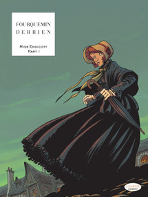 Miss Endicott (Part 1) by Jean-Christophe Derrien, Xavier Fourquemin, 9781849185448