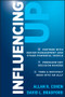 Influencing Up by Allan R. Cohen, David L. Bradford, 9781118038451