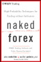 Naked Forex (High-Probability Techniques for Trading Without Indicators) by Alex Nekritin, Walter Peters, 9781118114018