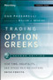 Trading Options Greeks (How Time, Volatility, and Other Pricing Factors Drive Profits) by Dan Passarelli, William J. Brodsky, 9781118133163