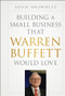 Building a Small Business that Warren Buffett Would Love by Adam Brownlee, 9781118138885