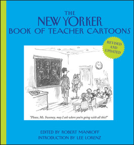 The New Yorker Book of Teacher Cartoons by Robert Mankoff, Lee Lorenz, 9781118342039