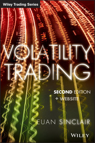 Volatility Trading, + Website by Euan Sinclair, 9781118347133