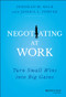 Negotiating at Work (Turn Small Wins into Big Gains) by Deborah M. Kolb, Jessica L. Porter, 9781118352410