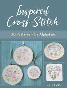 Inspired Cross-Stitch (30 Patterns plus Alphabets) by Gail Bussi, 9780811739504