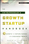 The Entrepreneur's Growth Startup Handbook (7 Secrets to Venture Funding and Successful Growth) by David N. Feldman, 9781118445655