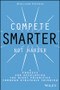 Compete Smarter, Not Harder (A Process for Developing the Right Priorities Through Strategic Thinking) by William Putsis, 9781118708712