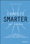 Compete Smarter, Not Harder (A Process for Developing the Right Priorities Through Strategic Thinking) by William Putsis, 9781118708712