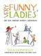 Very Funny Ladies (The New Yorker's Women Cartoonists) by Liza Donnelly, 9781633886865