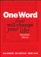 One Word That Will Change Your Life, Expanded Edition by Jon Gordon, Dan Britton, Jimmy Page, 9781118809426
