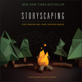 Storyscaping (Stop Creating Ads, Start Creating Worlds) by Gaston Legorburu, Darren McColl, 9781118823286