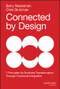 Connected by Design (Seven Principles for Business Transformation Through Functional Integration) by Barry Wacksman, Chris Stutzman, 9781118858202