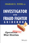 Investigator and Fraud Fighter Guidebook (Operation War Stories) by Charles E. Piper, 9781118871171
