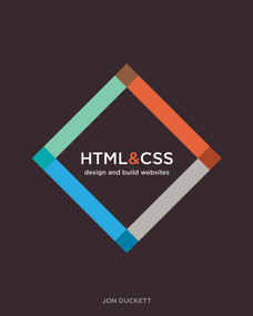 HTML and CSS (Design and Build Websites) by Jon Duckett, 9781118871645
