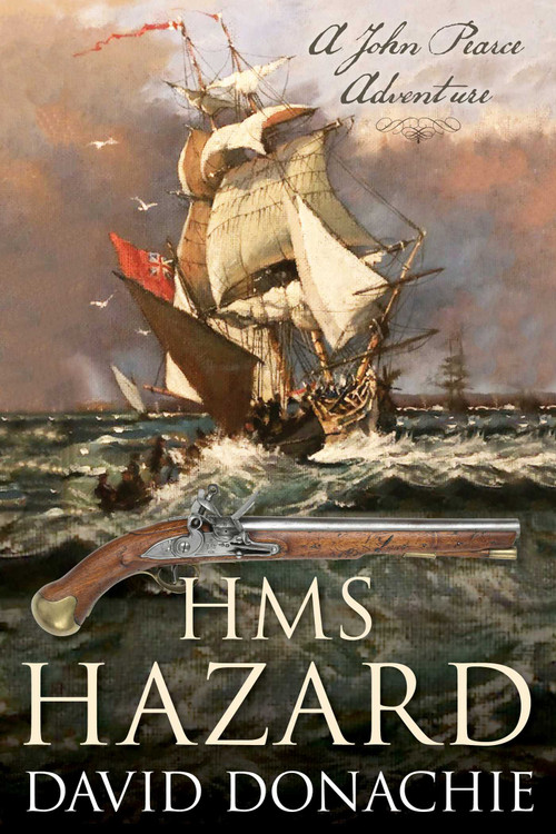 HMS Hazard (A John Pearce Adventure) by David Donachie, 9781493060658