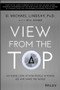 View From the Top (An Inside Look at How People in Power See and Shape the World) by D. Michael Lindsay, M. G. Hager, 9781118901106