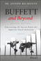 Buffett and Beyond, + Website (Uncovering the Secret Ratio for Superior Stock Selection) by Joseph Belmonte, 9781118955772