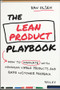 The Lean Product Playbook (How to Innovate with Minimum Viable Products and Rapid Customer Feedback) by Dan Olsen, 9781118960875