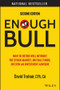 Enough Bull (How to Retire Well without the Stock Market, Mutual Funds, or Even an Investment Advisor) by David Trahair, 9781118994177